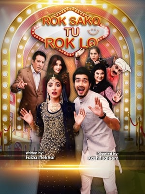 Rok Sako To Rok Lo 2018 Urdu Movie 720p HDRip x264 [620MB] - Movierulz